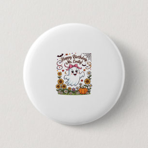 Gelukkige verjaardag mevrouw Emily Halloween Geest Ronde Button 5,7 Cm