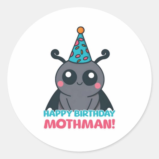 Gelukkige Verjaardag Mothman! Schattigee Mothman C Ronde Sticker (Voorkant)