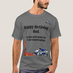 Gelukkige verjaardag papa. In het vuur T shirt. T-shirt