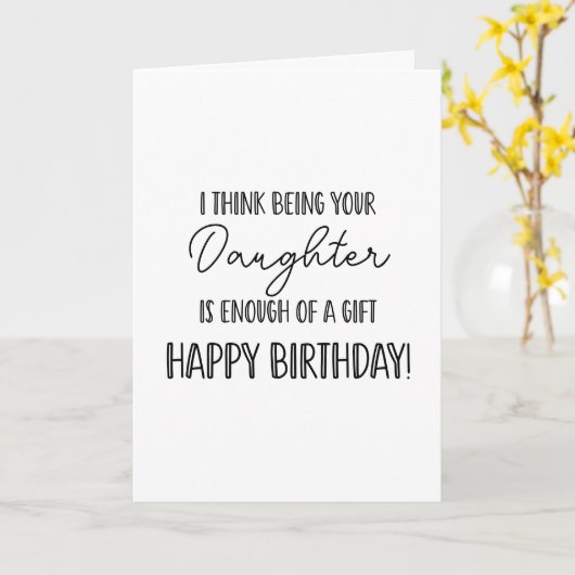 Gelukkige Verjaardag zijnde uw dochter.... grappig Kaart (Gele Bloem)