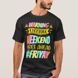 Gelukkige vrijdag Vrij Ja Hoor Leraar School Meme T-shirt
