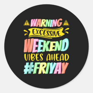 Gelukkige vrijdag Vrij Yay Leraar School Meme Tank Ronde Sticker