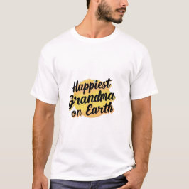 gelukkigste oma op aarde t-shirt