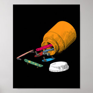 Geluks Pillen Skateboard Grappige Skater Liefde Sk Poster