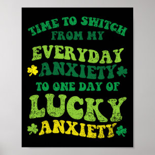 Geluksangst St. Patrick's Day Grappige Shamrock Kl Poster