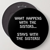 Gelukt Zisters Ronde Button 6,0 Cm (Voorkant /achterkant)