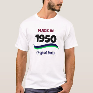 Gemaakt in 1950, originele onderdelen t-shirt