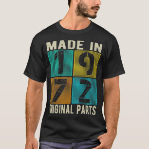 Gemaakt in 1972,  Retro Original Parts, geboren in T-shirt