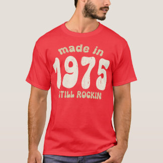 Gemaakt in 1975 nog steeds schommelende nummers 1 t-shirt