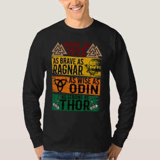 Gemaakt in 1978 zo dapper als Ragnar zo wijs als O T-shirt