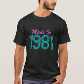 Gemaakt in 1981 Cool Retro t shirt Funny 80s tshir (Voorkant)