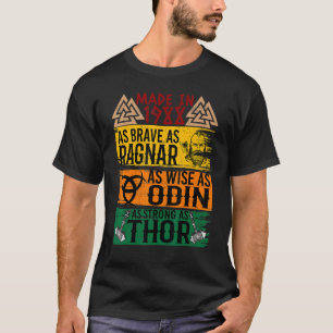 Gemaakt in 1988 zo dapper als Ragnar zo wijs als O T-shirt