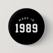 Gemaakt in 1989 Persoonlijk Ronde Button 5,7 Cm (Voorkant)