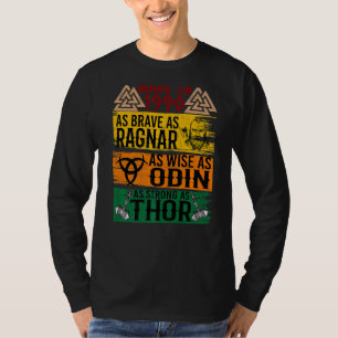 Gemaakt in 1990 zo dapper als Ragnar zo wijs als O T-shirt