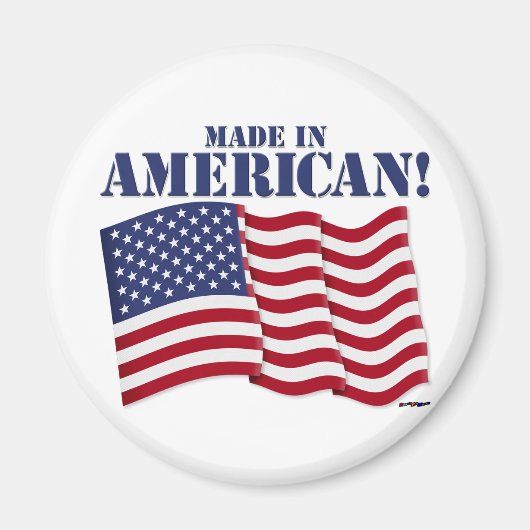 GEMAAKT IN AMERIKA! MAGNEET (Voorkant)