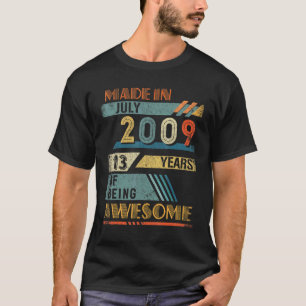 Gemaakt in juli 2009 13 jaar oud 13e verjaardag t-shirt