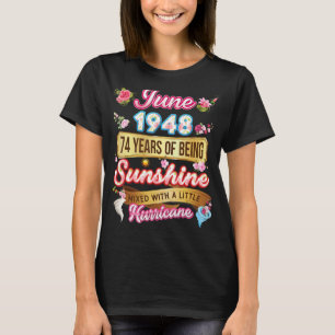 Gemaakt in Juni 1948 Meisje 74 Jaar Oud 74e Verjaa T-shirt