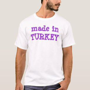 gemaakt in turkije t-shirt