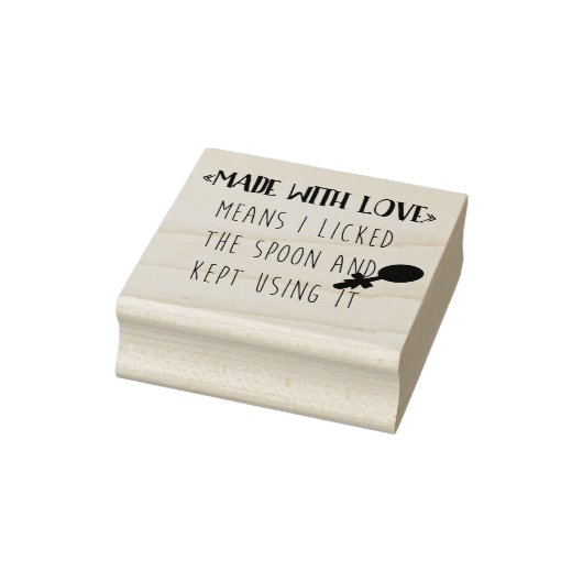 Gemaakt met liefde betekent dat ik de lepel likte 	rubberstempel (Stempel)