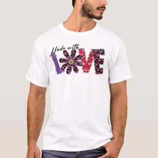 Gemaakt met LOVE Romantisch T-shirt Valentijn Gift