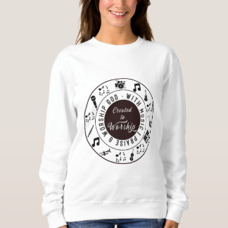 Gemaakt om aanbidding Sweatshirt