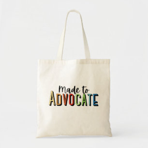 Gemaakt om Advocate - Schoolbegeleider Tote Bag