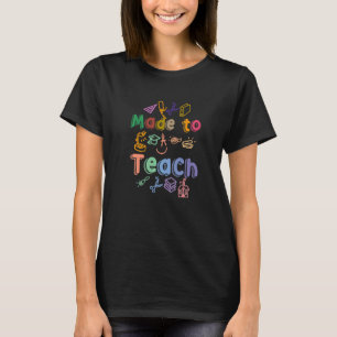 Gemaakt om coole Schattigee Design voor docenten t T-shirt