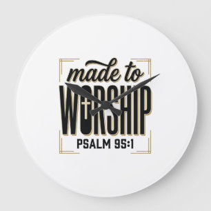 Gemaakt om te aanbidden Psalm 95_1 Christelijk Vin Grote Klok