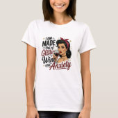 Gemaakt van Glitter Wine Angst T-shirt (Voorkant)