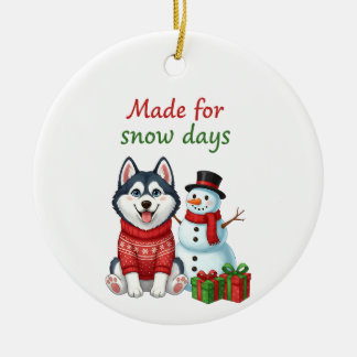 Gemaakt voor sneeuwdagen Husky, Husky Kerstmis Keramisch Ornament
