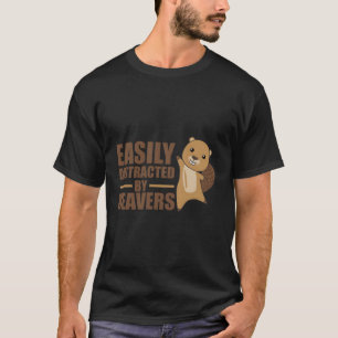 Gemakkelijk afgeleid door bevers t-shirt