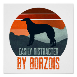 Gemakkelijk Afgeleid Door Borzois Honden Wandelen Perfect Poster