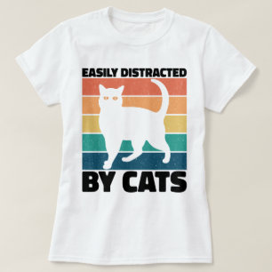Gemakkelijk afgeleid door Cats kat Kawaii Funny Ca T-shirt