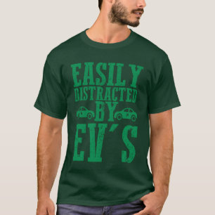 Gemakkelijk Afgeleid Door EVs EV Bestuurder Elektr T-shirt