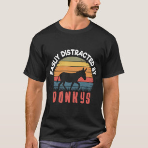 Gemakkelijk afgeleid door ezels T-Shirt-prod T-Sh T-shirt