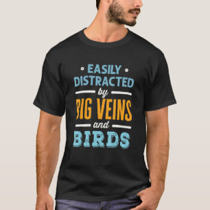Gemakkelijk Afgeleid door Grote Aderen en Vogels V T-shirt