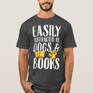 Gemakkelijk afgeleid door honden en boeken Dogs Lo T-shirt
