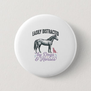 Gemakkelijk Afgeleid door Honden en Paarden Shirt Ronde Button 5,7 Cm