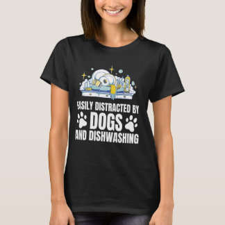 Gemakkelijk afgeleid door honden keuken vaatwasser t-shirt