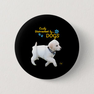 Gemakkelijk afgeleid door honden Leuk Vrolijk - Ma Ronde Button 5,7 Cm