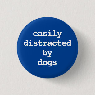 gemakkelijk afgeleid door honden typografie Knop Ronde Button 3,2 Cm