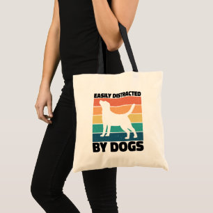 Gemakkelijk afgeleid door honden Verjaardag Memes Tote Bag