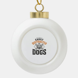 Gemakkelijk Afgeleid Door Honden Vintage Hondenlie Keramische Bal Ornament