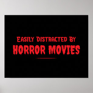 Gemakkelijk Afgeleid Door Horrorfilms Grappig Poster