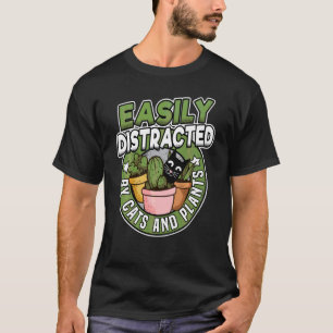 Gemakkelijk Afgeleid Door Katten En Planten Tuin M T-shirt