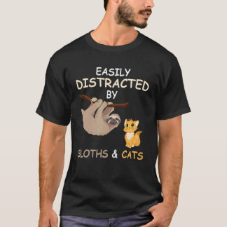 Gemakkelijk Afgeleid Door Luiaards En Katten Grapp T-shirt