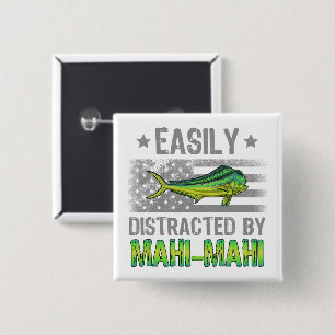 Gemakkelijk afgeleid door Mahi Mahi, Vissers Ameri Vierkante Button 5,1 Cm