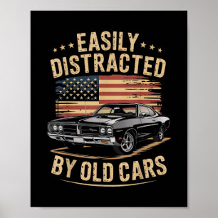 Gemakkelijk Afgeleid door Oude Auto's Klassieke Au Poster