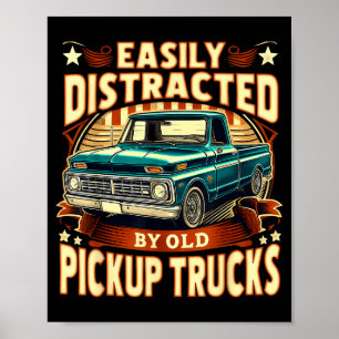 Gemakkelijk Afgeleid Door Oude Vrachtwagens Grappi Poster