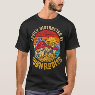 Gemakkelijk Afgeleid Door Paddenstoelen Paddenstoe T-shirt